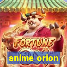 anime orion